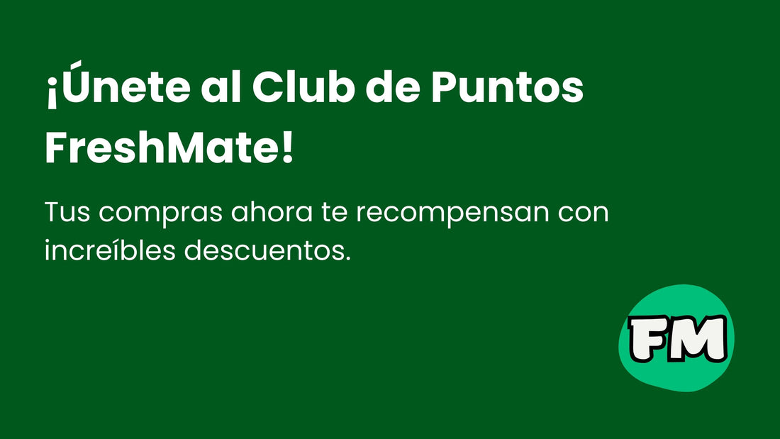 ¡Bienvenidos al Club de Puntos FreshMate: Tus compras ahora te recompensan!